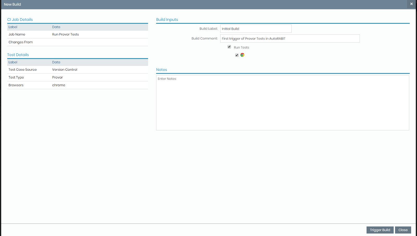 triggering this job to run our Provar tests. Select Build Now. You can set a Build Label to identify the particular build. For this first build, we are going to set this to Initial Build in AutoRABIT Salesforce Provar test